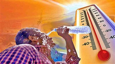 حرارة شديدة الخطورة ... تنبيه عاجل من الارصاد بشأن حاله الطقس غدا