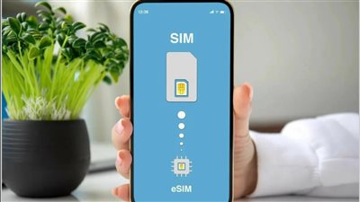 بشرى سارة لملايين المصريين: تفعيل شريحة eSIM للاتصالات رسميا في هذا الموعد