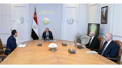 توجيهات رئاسية.. آخر مستجدات تعليمات الرئيس السيسي  