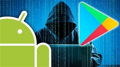 لو على تليفونك احذفهم فورا جوجل تحذر من تنزيل بعض التطبيقات علي هواتف اندرويد