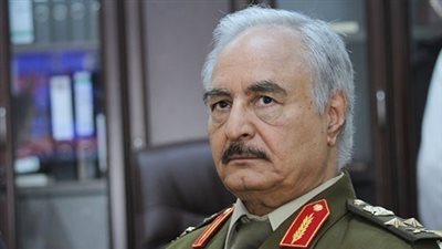 «حفتر» يصدر أوامر عسكرية جديدة