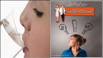 للمياه فوائد كثيره ولكن تجنب شربها في الاوقات الاتيه التي تجعلها مضره